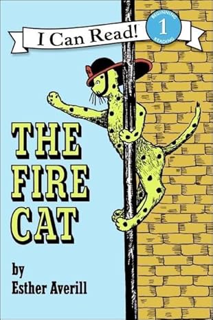 I Can Read! The Fire Cat by Esther Averill