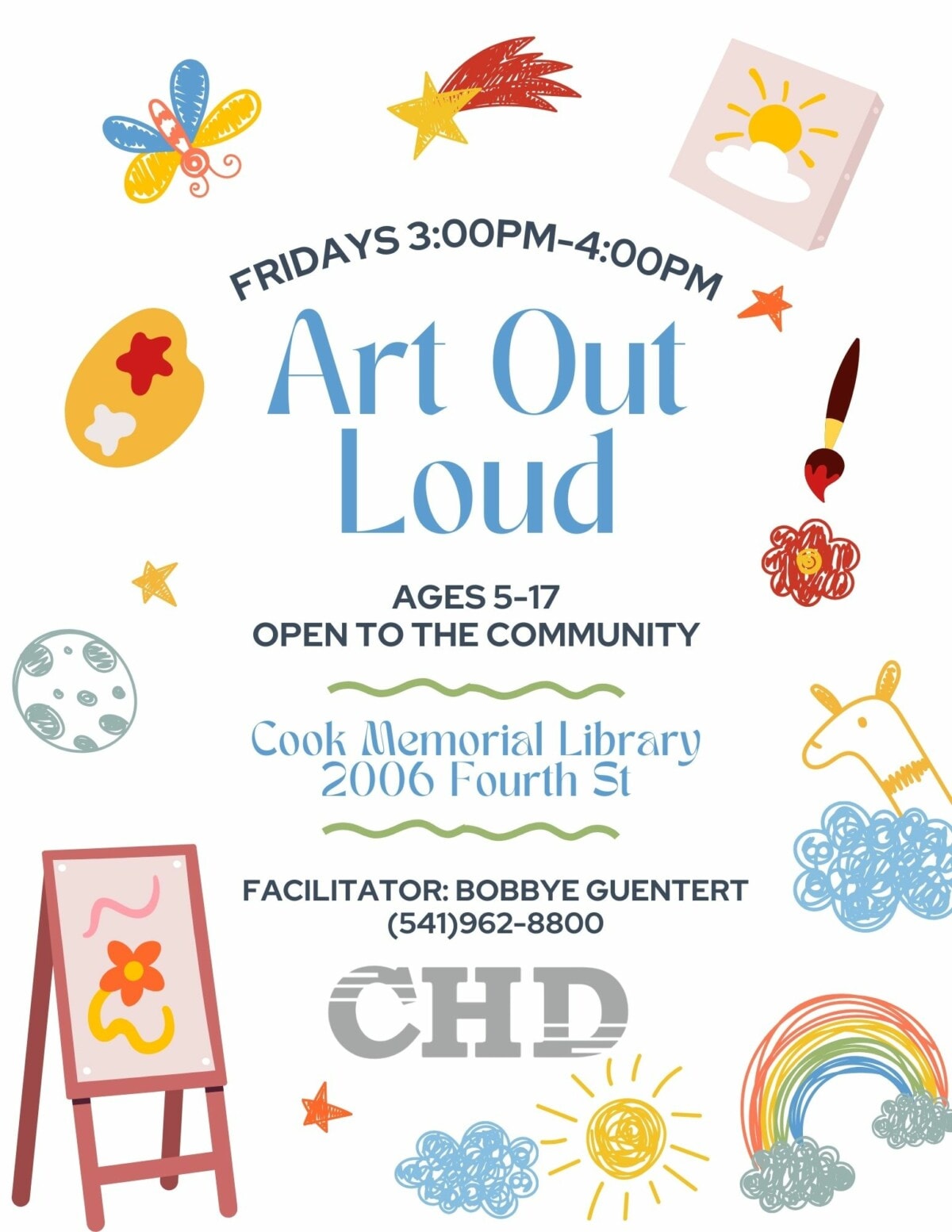 Fridays 3:00PM-4:00PM Art Out Load Ages5-17 Open to the Community. Cook Memorial Library 2006 Fourth St. Facilitator: Bobbye Guentert (541)692-8800 CHD